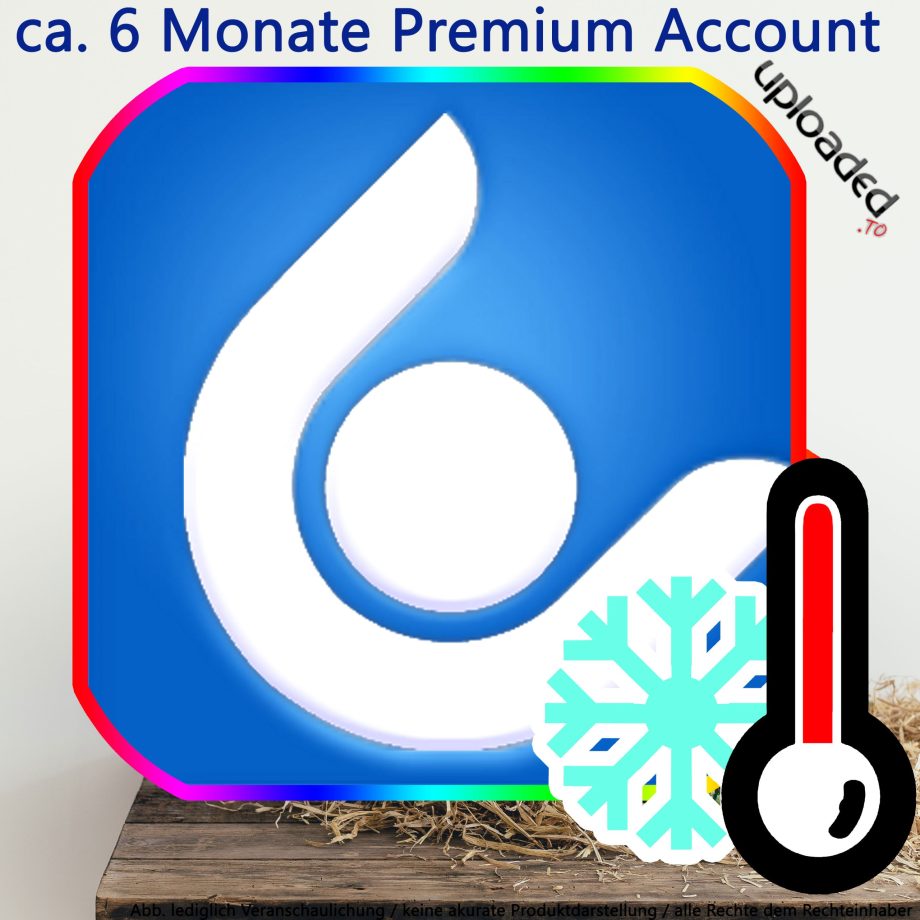 Uploaded Premium Account ca. 6 Monate